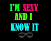 Sexy and i know it 