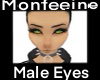 Monfeeine Male Eyes