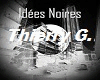 Thierry G. - Idees Noire