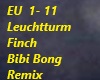 F!NCH-Leuchtturm -Bibi B