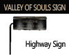 ST VALLEY OF SOULS SIGN