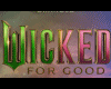 wicked for good witch