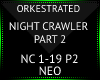 O! Night Crawler Part 2