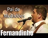 Fernandinho - Pai de Mul