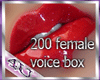 200 female voice box