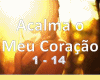 Acalma o meu coração