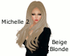 Michelle 2- Beige Blonde