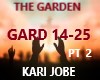 THE GARDEN  PT 2 OF 2