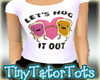 Lets Hug it Out Shirt