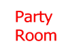Party Room Sign