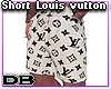 Short Louis Vutton DB