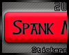 [2u] Spank Me