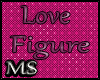 *Ms* Love Figure B1