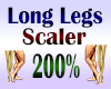 Long Legs Scaler 200%
