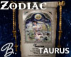 *B* Zodiac Taurus