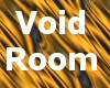 Room in the Void