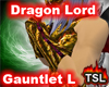 Dragon Lord Gauntlet L