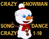 CRAZY SNOWMAN + SONG