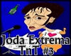Joda Extrema TnT #3
