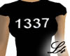 [*L] 1337 Shirt