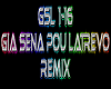 Gia Sena Pou Latrevo rmx