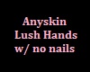 [S83] Lush Hands
