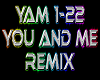 You And Me remix