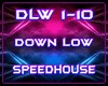 Down Low-Speed house