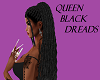 Queen black dreds