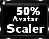 50% Avatar Scaler M/F