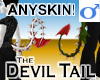 Devil Tail -Anyskin Mens