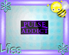 Pulse Addict Badge