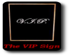 The V.I.P. sign