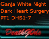 Dark Heart Surgery PT1