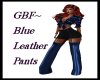 GBF~ Blue Leather Pants