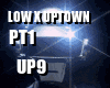 Low x Uptown Pt1