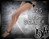 Longer Legs Scaler .25