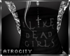 *A* Dead Girls Tank