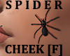 Spider Cheek Left [F]