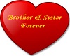 Brother sister Forever!!
