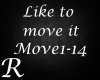 R2R I like to move it