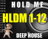 Hold me - Deep house