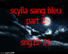 scylla sang bleu part 2