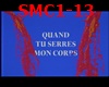Quand tu serres mon corp