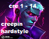 creepin hardstyle