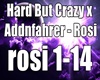 Hard But Crazy -Rosi