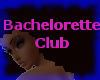 (MAC) Bachelorette Club