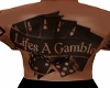 Lifes A Gamble Back TaT