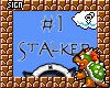 !8 #1 Stalker 3-D Sign
