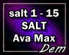 !D! SALT Ava Max